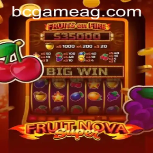 Experience the Thrills of FruitNovaSuper on 3355.bet